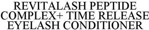 REVITALASH PEPTIDE COMPLEX+ TIME RELEASE EYELASH CONDITIONER - לוגו סימן מסחר