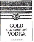 GOLD OLD COUNTRY VODKA G - לוגו סימן מסחר