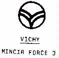 VICHY MINCIR FORCE 3 - לוגו סימן מסחר