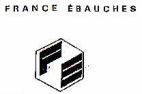 EBAUCHES FRANCE EBAUCHES F E - לוגו סימן מסחר